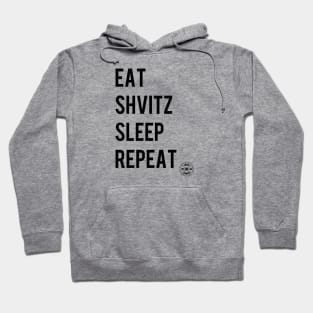 Eat Shvitz Sleep Repeat Hoodie